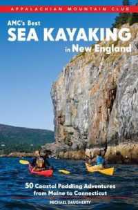Amc's Best Sea Kayaking in New England : 50 Coastal Paddling Adventures from Maine to Connecticut