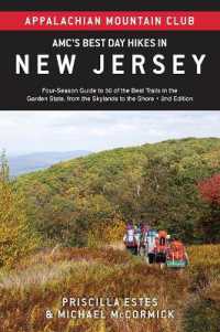 Amc's Best Day Hikes in New Jersey : Four-Season Guide to 50 of the Best Trails in the Garden State, from the Skylands to the Shore (Amc's Best Day Hikes) （2ND）