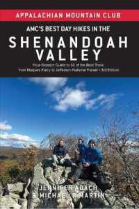 Amc's Best Day Hikes in the Shenandoah Valley : Four-Season Guide to 50 of the Best Trails from Harpers Ferry to Jefferson National Forest (Amc's Best Day Hikes)