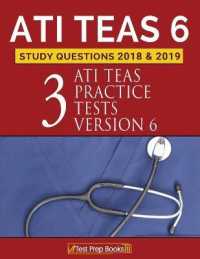 ATI TEAS 6 Study Questions 2018 & 2019 : Three ATI TEAS Practice Tests Version 6