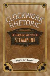 Clockwork Rhetoric : The Language and Style of Steampunk