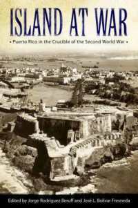 Island at War : Puerto Rico in the Crucible of the Second World War (Caribbean Studies Series)