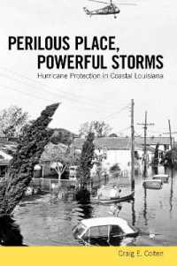 Perilous Place, Powerful Storms : Hurricane Protection in Coastal Louisiana