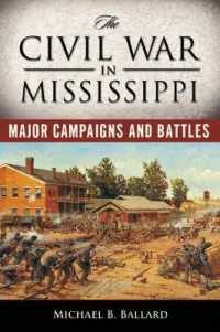The Civil War in Mississippi : Major Campaigns and Battles (Heritage of Mississippi Series)