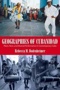 Geographies of Cubanidad : Place, Race, and Musical Performance in Contemporary Cuba (Caribbean Studies Series)