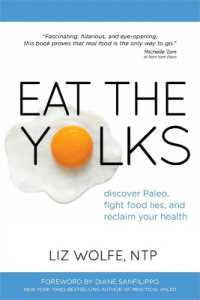 Eat the Yolks : Discover Paleo, Fight Food Lies, and Reclaim Your Health