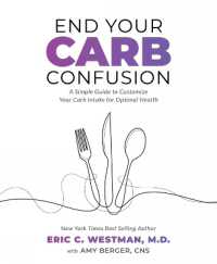 End Your Carb Confusion : A Simple Guide to Customize Your Carb Intake for Optimal Health