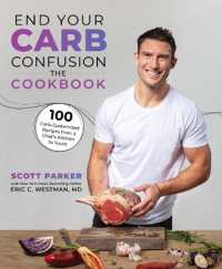 End Your Carb Confusion: the Cookbook : 100 Carb-Customized Recipes from a Chef's Kitchen to Yours