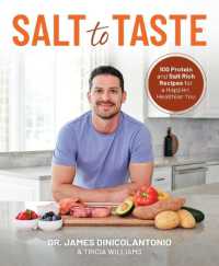 Salt to Taste : 100+ Protein and Salt-Rich Recipes for a Happier, Healthier You