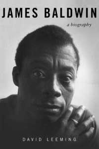 James Baldwin : A Biography