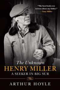 The Unknown Henry Miller : A Seeker in Big Sur