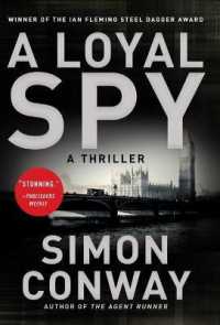 A Loyal Spy : A Thriller
