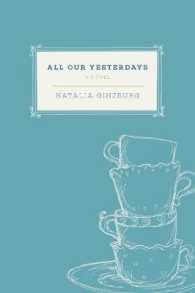 All Our Yesterdays : A Novel