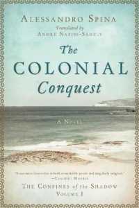 The Colonial Conquest : The Confines of the Shadow Volume I