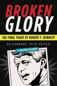 Broken Glory : The Final Years of Robert F. Kennedy
