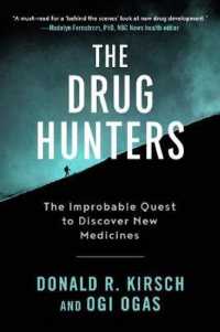 ドナルド・R・キルシュ/オギ・オーガス『新薬の狩人たち成功率０．１％の探求』（原書）<br>The Drug Hunters : The Improbable Quest to Discover New Medicines （Reprint）