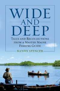 Wide and Deep : Tales and Recollections from a Master Maine Fishing Guide