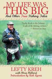 My Life Was This Big : And Other True Fishing Tales