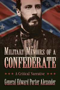 Military Memoirs of a Confederate : A Critical Narrative