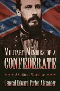 Military Memoirs of a Confederate : A Critical Narrative