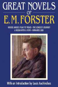 Great Novels of E. M. Forster : Where Angels Fear to Tread, the Longest Journey, a Room with a View, Howards End
