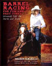 Barrel Racing for Fun and Fast Times : Winning Tips for Horse and Rider