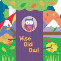Wise Old Owl （Board Book）
