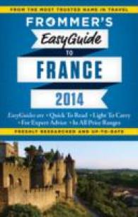 Frommer's 2014 Easyguide to France (Frommer's Easyguide to France) （FOL PAP/MA）