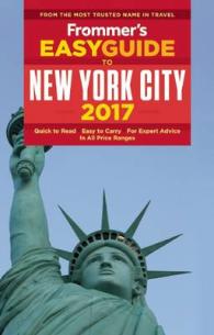 Frommer's Easyguide to New York City 2017 (Frommer's Easyguide to New York City) （FOL PAP/MA）