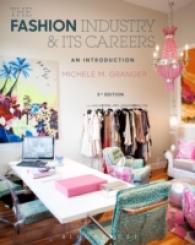 ファッション産業とキャリア入門（第３版）<br>The Fashion Industry and Its Careers : An Introduction （3TH）