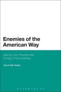 米国大統領のアイデンティティと対外政策決定<br>Enemies of the American Way : Identity and Presidential Foreign Policymaking