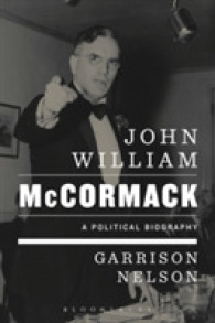 John William McCormack : A Political Biography （Reprint）