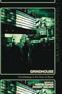 Grindhouse : Cultural Exchange on 42nd Street, and Beyond (Global Exploitation Cinemas)