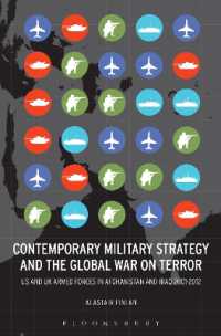 現代の軍事戦略とグローバル対テロ戦争<br>Contemporary Military Strategy and the Global War on Terror : US and UK Armed Forces in Afghanistan and Iraq 2001-2012