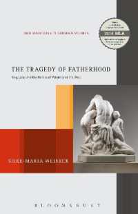 The Tragedy of Fatherhood : King Laius and the Politics of Paternity in the West (New Directions in German Studies)
