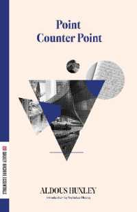 オルダス・ハクスリー『恋愛対位法』（原書）<br>Point Counter Point (Dalkey Essentials Series)