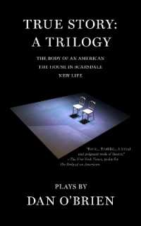 True Story: a Trilogy (American Literature Series)