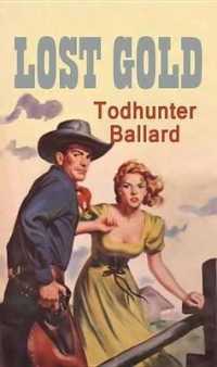 Lost Gold : A Western Duo （Large Print Library Binding）