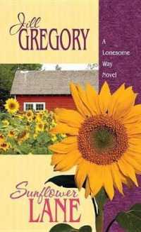 Sunflower Lane : A Lonesome Way Novel （Large Print Library Binding）