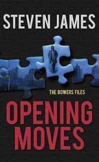 Opening Moves (Bowers Files)