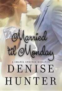 Married 'Til Monday : A Chapel Springs Romance （Large Print Library Binding）