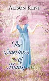 The Sweetness of Honey : A Hope Springs Novel （Large Print Library Binding）