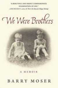 We Were Brothers : A Memoir