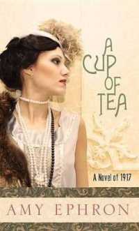 A Cup of Tea : A Novel of 1917 （Large Print Library Binding）