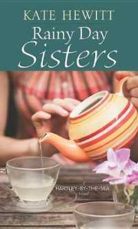 Rainy Day Sisters : A Hartley-By-The-Sea Novel （Large Print Library Binding）