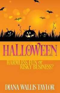 Halloween : Harmless Fun or Risky Business?