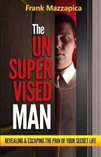 Unsupervised Man : Revealing & Escaping the Pain of Your Secret Life