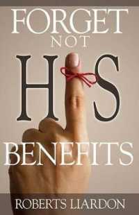Forget Not His Benefits