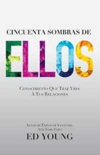 Cincuenta Sombras de Ellos : Conocimiento Que Trae Vida a Tus Relaciones （Spanish Language Edition, Fift）