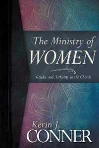 The Ministry of Women : Gender and Authority in the Church